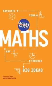 Image for Maths  : navigate your way through the big ideas