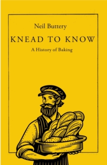 Image for Knead to Know : A History of Baking