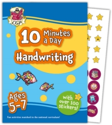 10 Minutes a Day Handwriting for Ages 5-7 (with reward stickers)