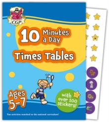 10 Minutes a Day Times Tables for Ages 5-7 (with reward stickers)