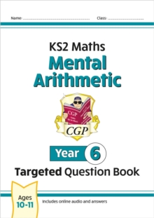 KS2 Maths Year 6 Mental Arithmetic Targeted Question Book (includes Online Answers & Audio Tests)