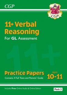 11+ GL Verbal Reasoning Practice Papers: Ages 10-11 – Pack 3 (with Parents’ Guide & Online Edition)