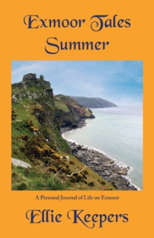 Image for Exmoor Tales - Summer: : A Personal Journal of Life on Exmoor