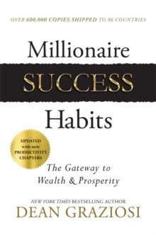 Millionaire Success Habits: The Gateway to Wealth & Prosperity