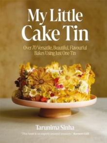 Image for My little cake tin  : over 70 versatile, beautiful, flavourful bakes using just one tin