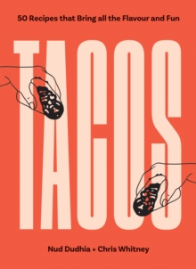 Image for TACOS : Over 50 Recipes that Bring All the Flavour and Fun