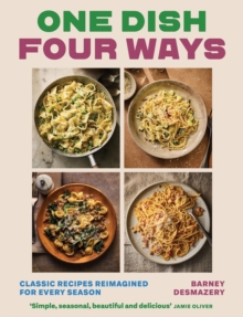 One Dish Four Ways - Desmazery, Barney