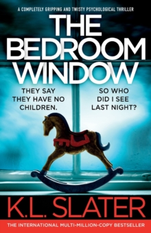 Image for The Bedroom Window : A completely gripping and twisty psychological thriller