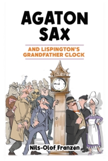 Agaton Sax and Lispington’s Grandfather Clock