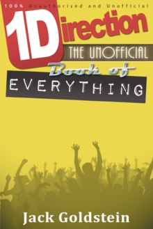 Image for One Direction - The Unofficial Book of Everything