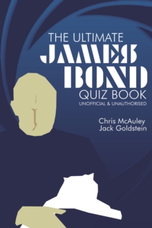 Image for James Bond - The Ultimate Quiz Book : 500 Questions & Answers