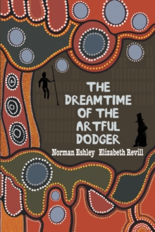 Image for The Dreamtime of the Artful Dodger