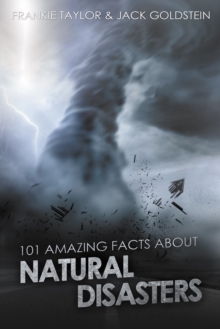 Image for 101 Amazing Facts about Natural Disasters