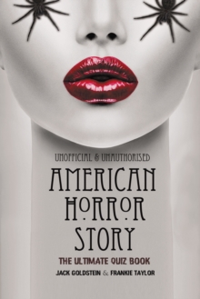 American Horror Story – The Ultimate Quiz Book: Over 600 Questions and Answers
