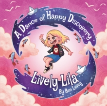 Lively Lila: A Dance of Happy Discovery