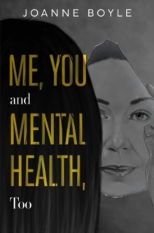 Image for Me, You and Mental Health, Too