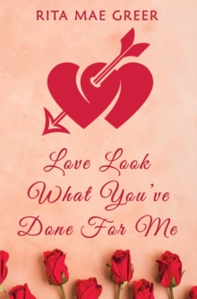 Love Look What You've Done For Me