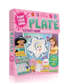 Disney Princess: Paint Your Own Plate Activity Book and Craft Kit