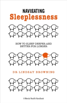 Navigating Sleeplessness: How to Sleep Deeper and Better for Longer