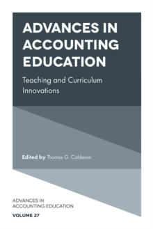 Image for Advances in accounting education  : teaching and curriculum innovationsVolume 27