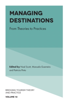 Image for Managing destinations  : from theories to practices