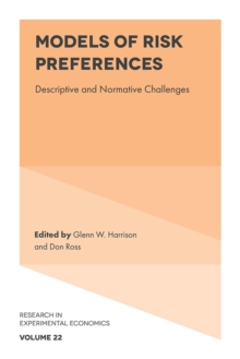 Models of Risk Preferences: Descriptive and Normative Challenges