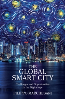 The Global Smart City: Challenges and Opportunities in the Digital Age
