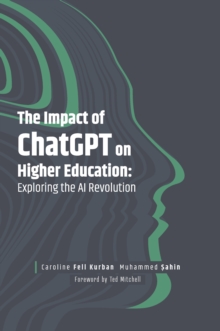 Image for The impact of ChatGPT on higher education  : exploring the AI revolution