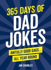 Image for 365 days of dad jokes: awfully good gags...all year round