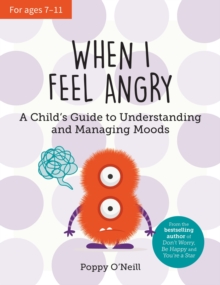 Image for When I Feel Angry: A Child's Guide to Understanding and Managing Moods