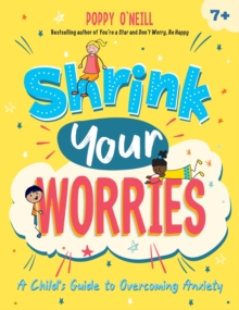 Image for Shrink Your Worries: A Child's Guide to Overcoming Anxiety