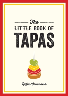 Image for The little book of tapas: a pocket guide to the wonderful world of tapas, featuring recipes, trivia and more