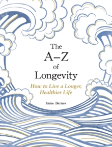 A-Z of Longevity