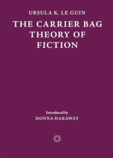 Carrier Bag Theory of Fiction