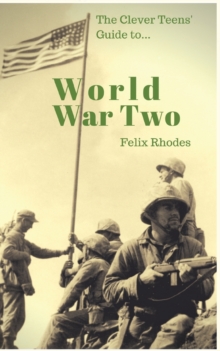 Image for The Clever Teens' Guide to World War Two