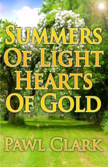 Image for Summers of Light, Hearts of Gold