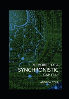 Image for Memories of a Synchronistic Gap Year