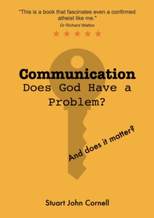 Image for Communication Does God Have a Problem? And Does It Matter?