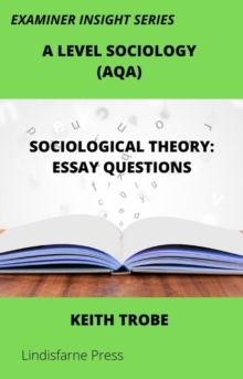 Image for Sociological Theory: Essay Questions