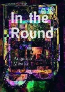 Image for In the round  : Angelica Mesiti