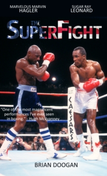 Image for The SuperFight : Marvelous Marvin Hagler - Sugar Ray Leonard