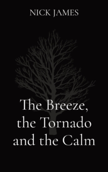 Image for The Breeze, the Tornado and the Calm