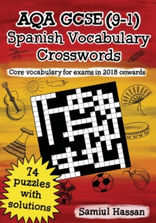 Image for AQA GCSE (9-1) Spanish Vocabulary Crosswords : 74 crossword puzzles covering core vocabulary for exams in 2018 onwards