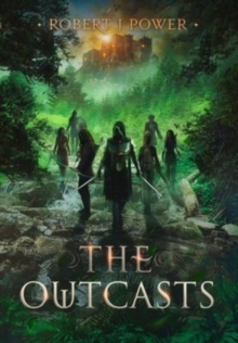 Image for The Outcasts : Book Three of the Spark City Cycle