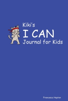 Image for Kiki's I CAN Journal for Kids