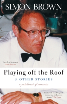 Image for Playing off the roof & other stories  : a patchwork of memories