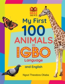 Image for My First 100 Animals in Igbo Language and English