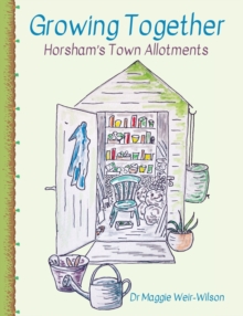 Image for Growing Together - Horsham's Town Allotments
