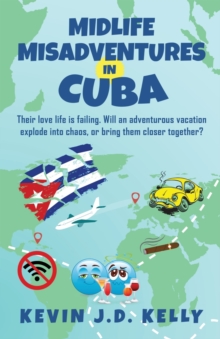 Image for Midlife Misadventures in Cuba : Comedy Travel Memoir Series