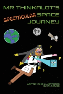 Image for Mr Thinkalot's Spectacular Space Journey